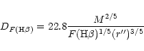 \begin{displaymath}D_{F({\rm H\beta)}}=22.8\frac{M^{2/5}}{F({\rm H\beta})^{1/5}(r'')^{3/5}}\end{displaymath}