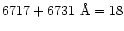 $6717+6731~{\rm\AA}
=18$