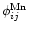 $\phi_{ij}^{\rm Mn}$