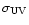 ${\sigma}_{\rm UV}$