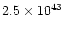 $2.5\times 10^{43}$