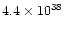 $4.4\times 10^{38}$