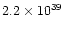 $2.2\times 10^{39}$
