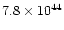 $7.8\times 10^{44}$