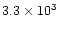 $3.3\times 10^3$