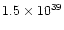 $1.5\times 10^{39}$