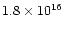 $1.8\times 10^{16}$