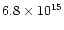 $6.8\times 10^{15}$
