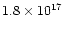 $1.8\times 10^{17}$