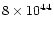 $8 \times10^{44}$