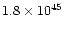 $1.8\times 10^{45}$