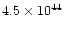 $4.5\times 10^{44}$