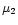 $\mu_2$