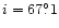 $i=67^\circ_{\raisebox{.6ex}{\hspace{.05em}.}}1$
