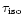 $\tau_{\rm iso}$