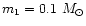 $m_1=0.1~M_{\odot}$