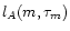 $l_A(m,\tau_m)$