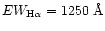 $EW_{{\rm H{\alpha}}}=1250\; {\rm\AA}$