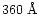 $360 \; {\rm\AA}$
