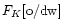 $F_{K}[\rm o/dw]$