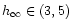 $h_{\infty}\in (3,5)$