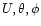 $U,\theta ,\phi $