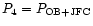 $P_{{\rm 4}} = P_{{\rm OB+JFC}}$
