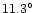 $11.3^{\circ}$
