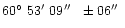 $60\hbox{$^\circ$ }53\hbox{$^\prime$ }09\hbox{$^{\prime\prime}$ }\ \pm 06\hbox{$^{\prime\prime}$ }$