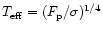 $T_{\rm eff} = (F_{\rm p}/\sigma )^{1/4}$