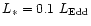 $L_{\rm *}=0.1~L_{\rm Edd}$