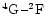$^4{\rm G}\,\mbox{--}^2{\rm F}$