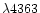 $\lambda4363$