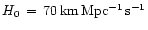 $H_0\,=\rm\,70\,km\,Mpc^{-1}\,s^{-1}$