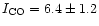 $I_{\rm CO} = 6.4 \pm 1.2$