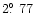 $2\hbox{$.\!\!^\circ$ }77$