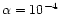 $\alpha=10^{-4}$