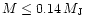 $M\leq0.14\,M_{\rm J}$