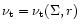 $\nu_{\rm t}=\nu_{\rm t}(\Sigma,r)$