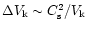 $\Delta V_{\rm k} \sim C_{\rm s}^2/V_{\rm k}$