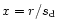 $x=r/s_{\rm d}$