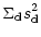$\displaystyle \Sigma_{\rm d} s_{\rm d}^2$