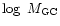 $\log ~M_{\rm GC}$