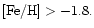 $\rm [Fe/H]> -1.8.$