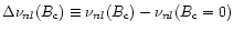 $\Delta \nu _{nl}(B_{\rm c}) \equiv \nu _{nl}(B_{\rm c}) - \nu _{nl}(B_{\rm c} = 0)$
