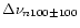 $\Delta\nu_{n 100\pm 100}$
