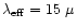 $\lambda _{\rm eff}=15\ \mu $