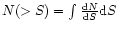 $N(>S)=\int {{\rm d}N \over {\rm d}S} {\rm d}S$