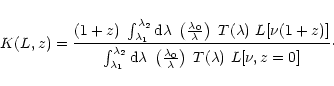 \begin{displaymath}%
K(L,z)={(1+z)\ \int_{\rm\lambda_1}^{\lambda_2} {\rm d}\lamb...
...lambda_0 \over \lambda \right)\
T(\lambda)\ L[\nu,z=0]} \cdot
\end{displaymath}