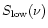 $S_{\rm low}(\nu)$
